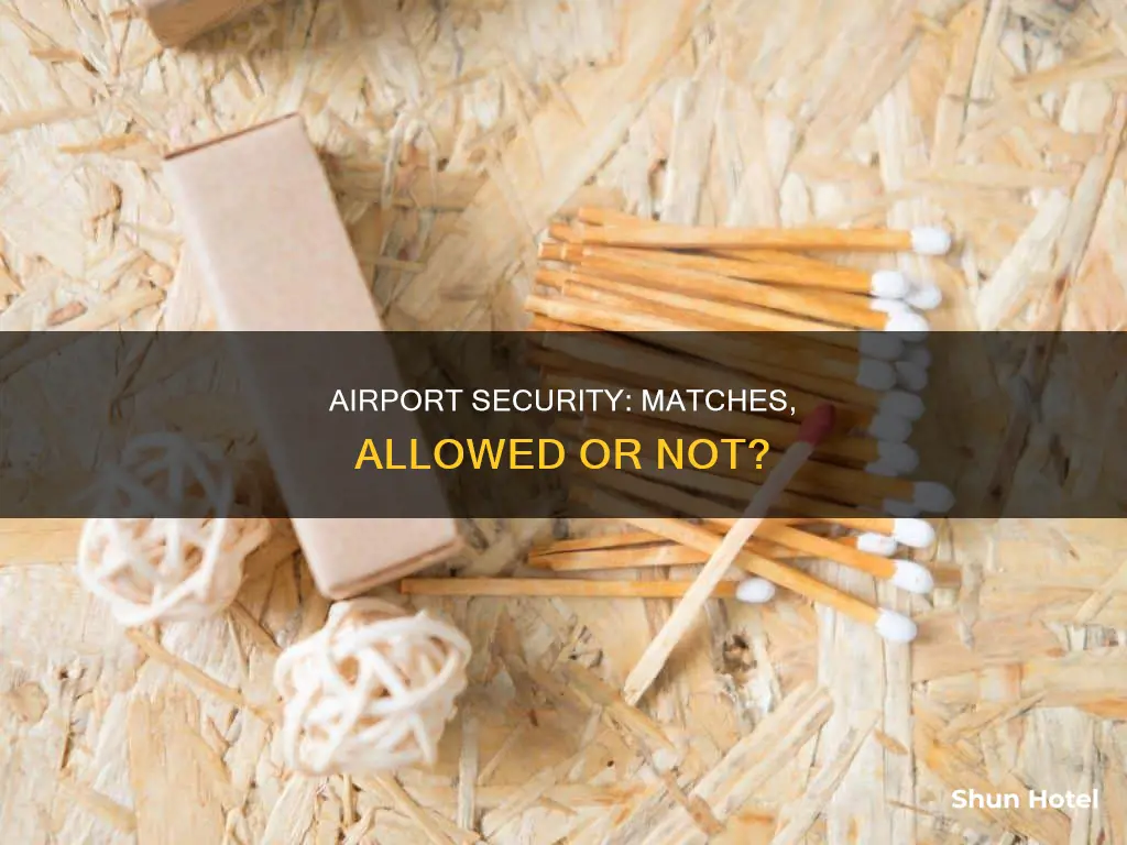 can you bring matches through airport security