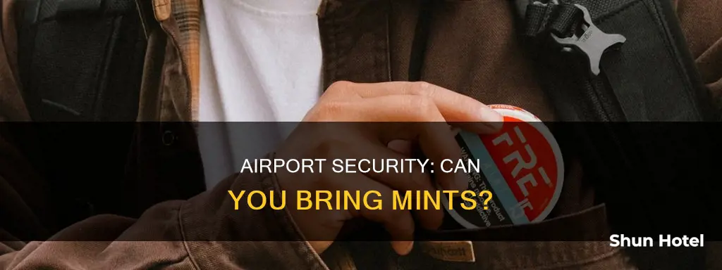 can you bring mints through airport security