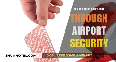 Airport Security and Super Glue: What's the Verdict?