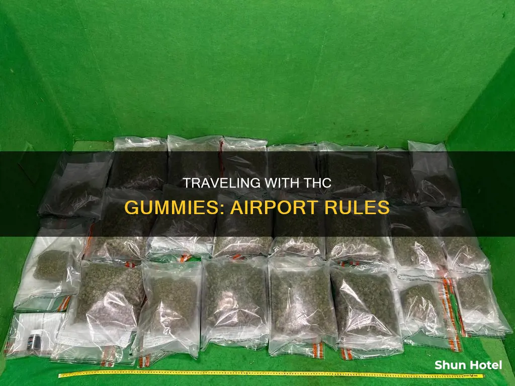 can you bring thc gummies through airport