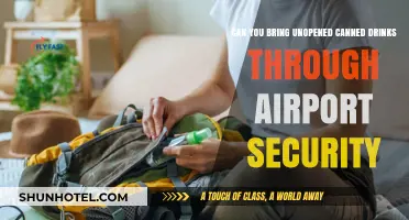 Airport Security: Unopened Canned Drinks, Allowed or Not?