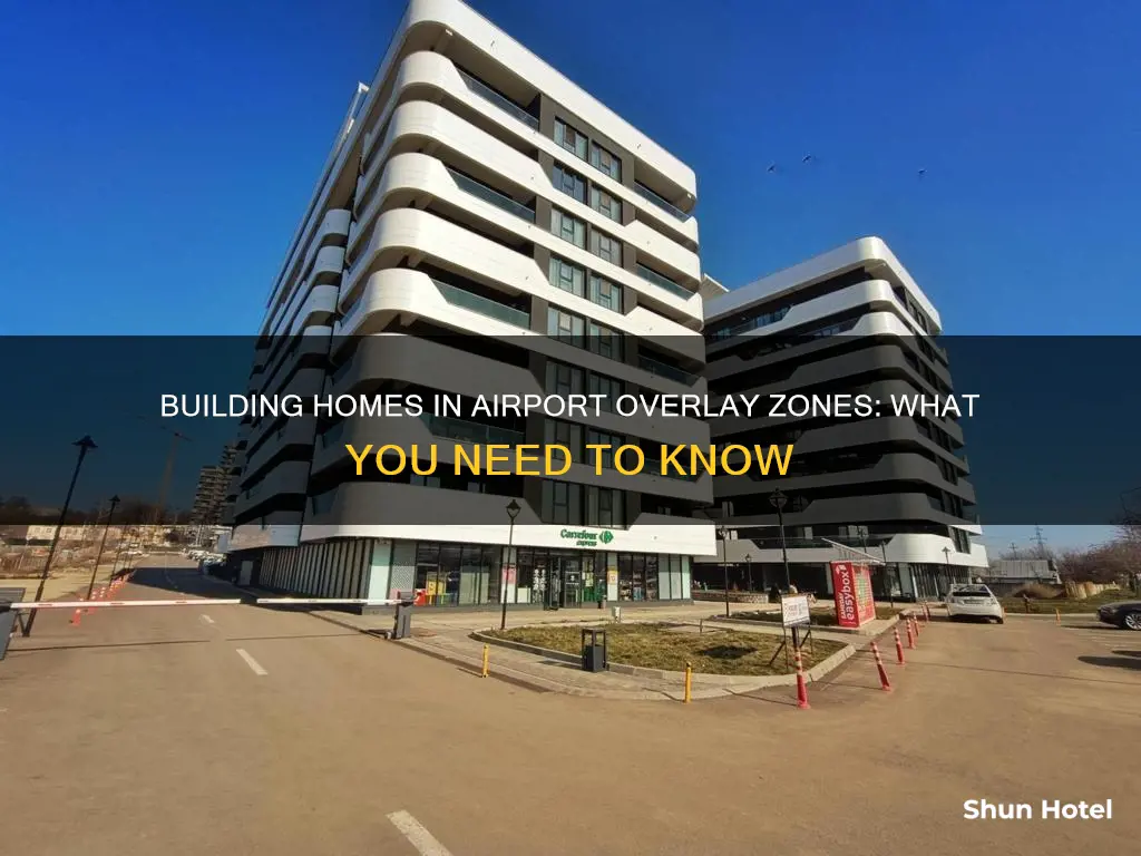 can you building residential housing on an airport overlay zome