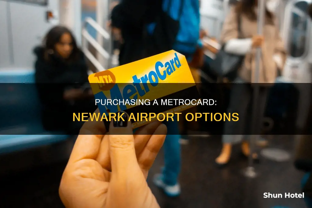 can you buy a metrocard at newark airport