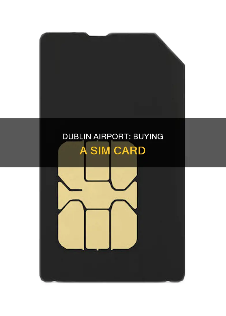 can you buy a sim card at dublin airport