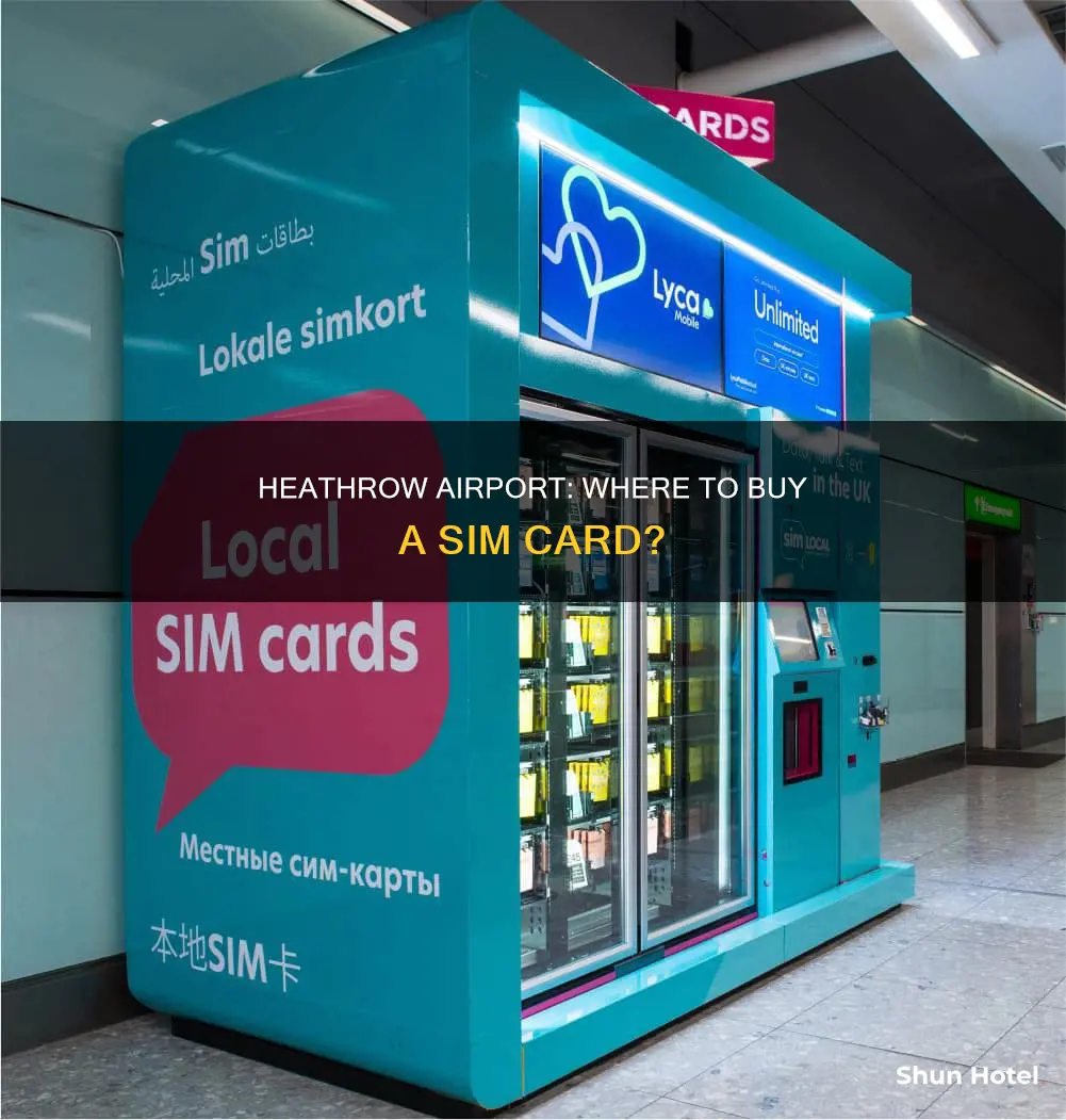 can you buy a sim card at heathrow airport