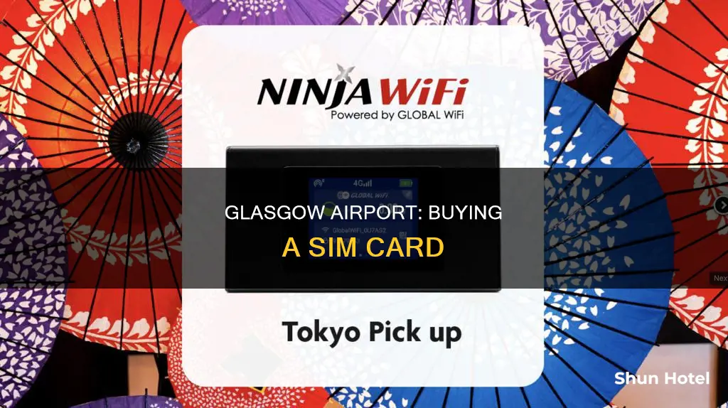 can you buy a sim card in the glasgow airport