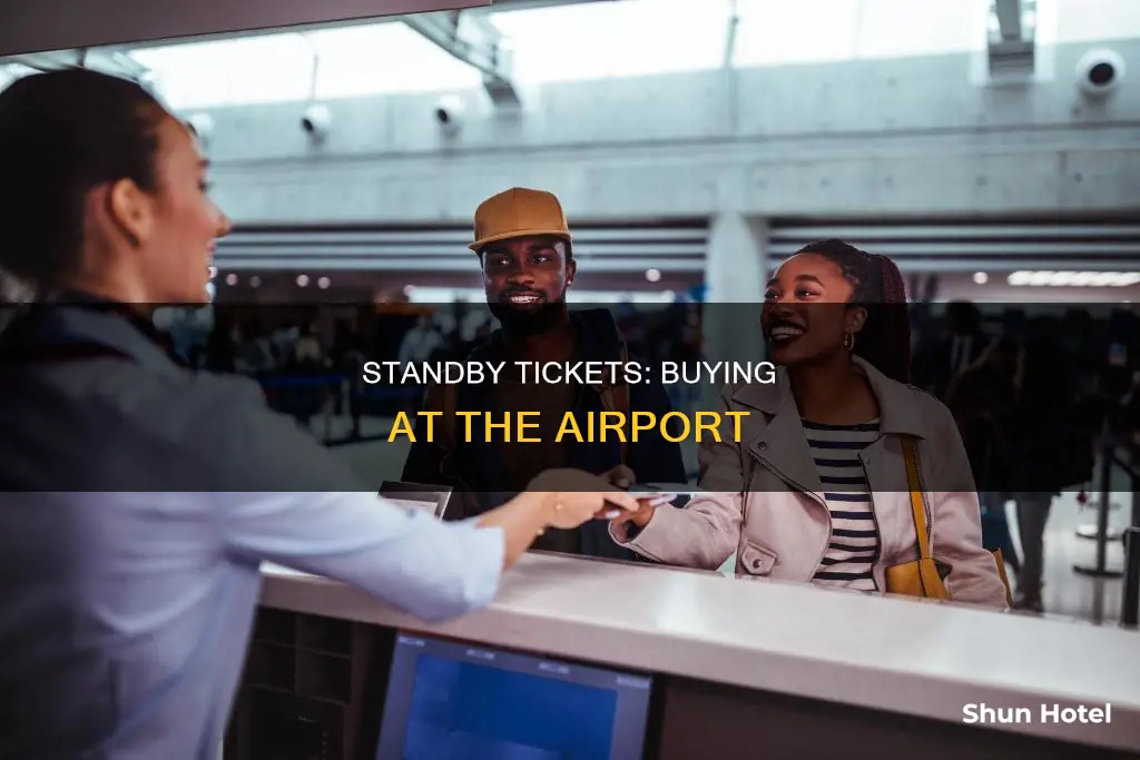 can you buy a standby ticket at the airport