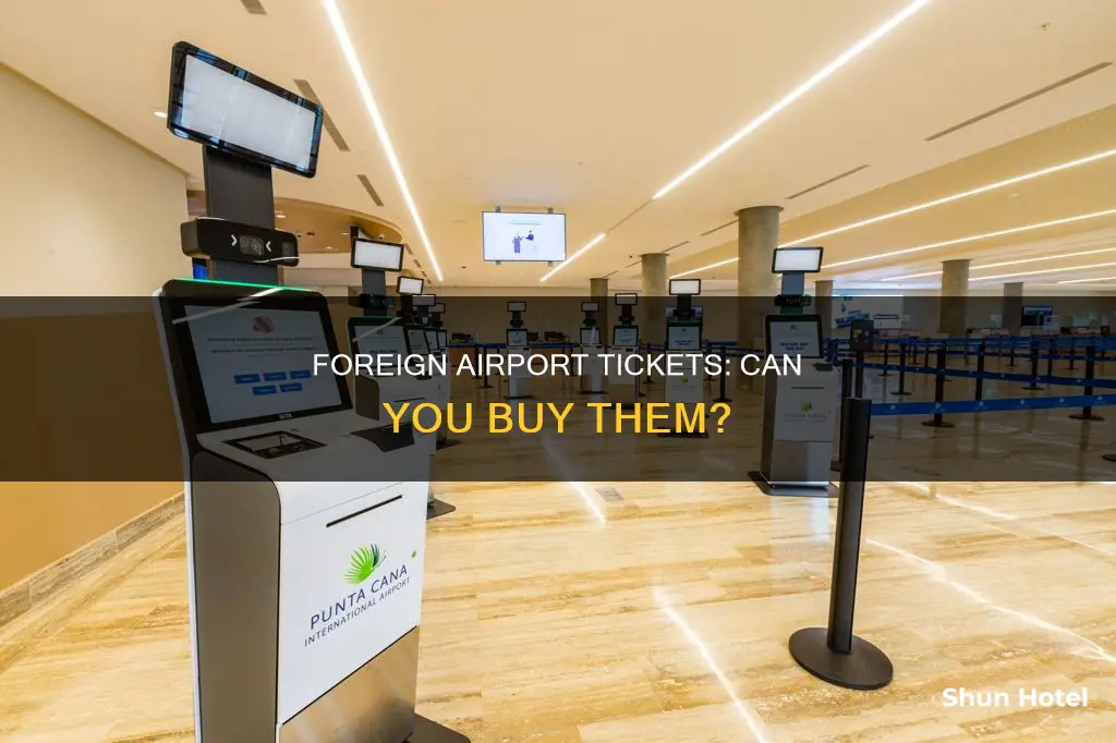 can you buy a ticket from a foreign airport