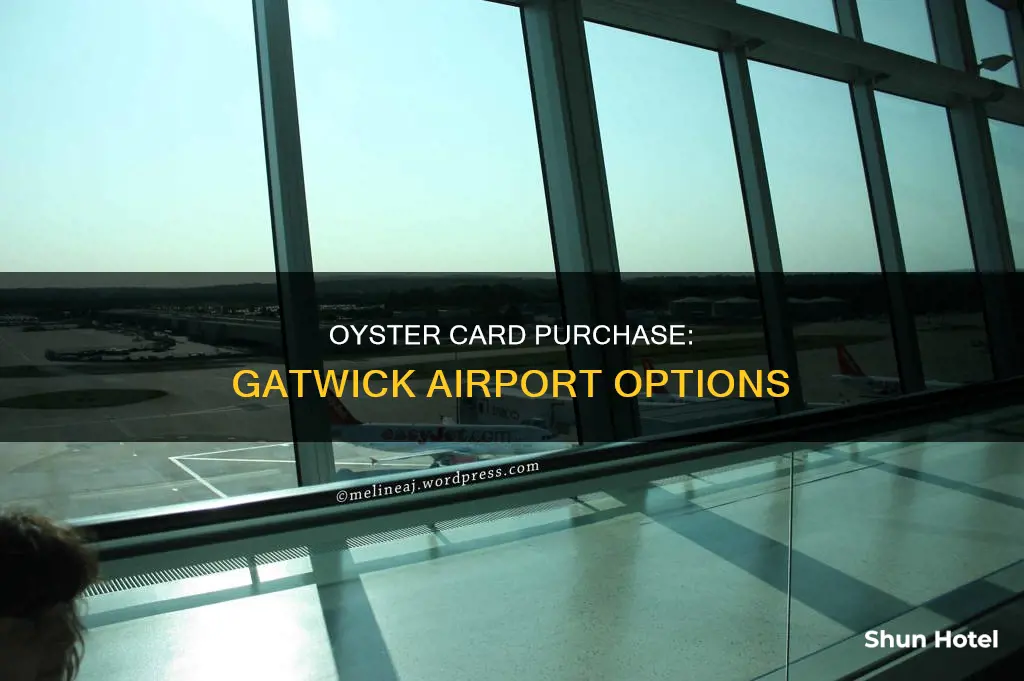 can you buy an oyster card at gatwick airport