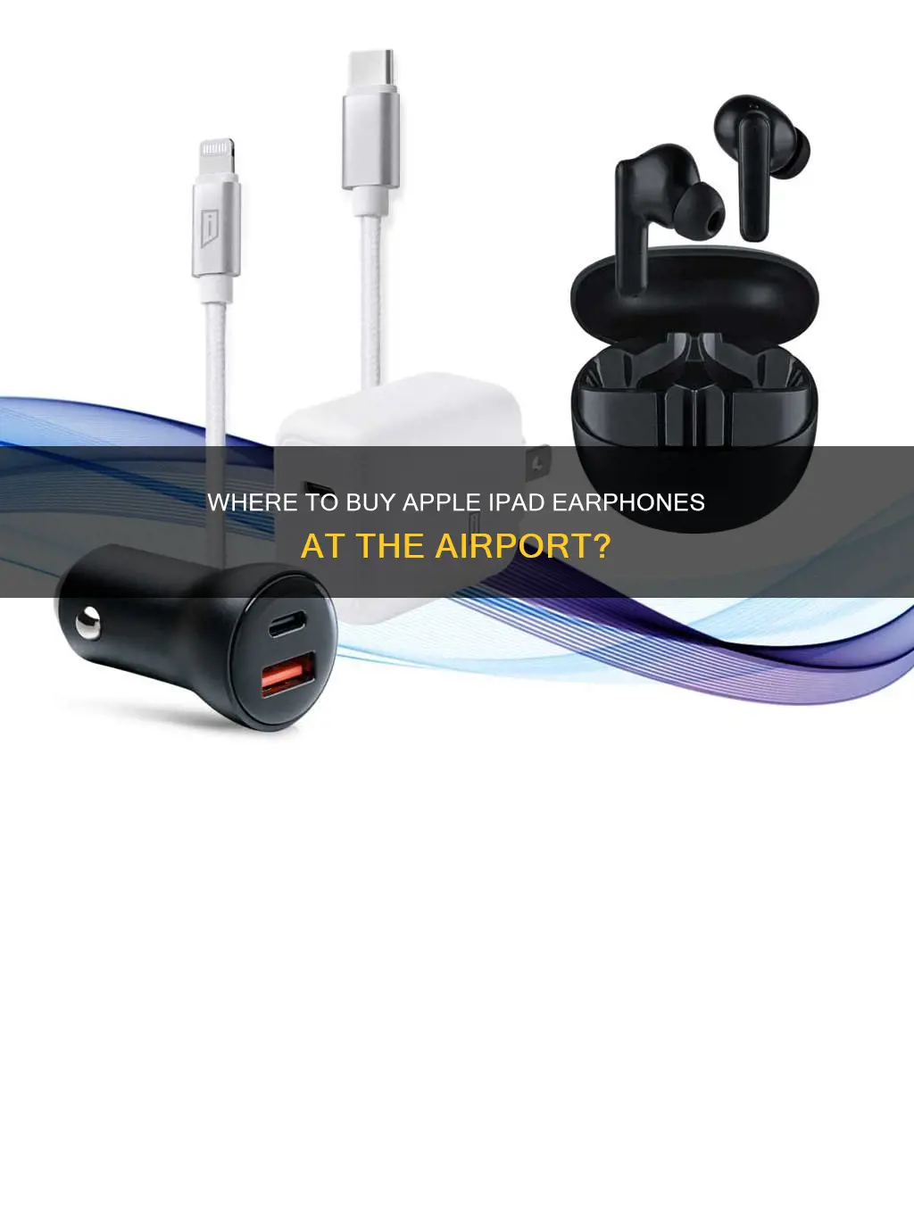 can you buy apple ipad earphones at airport
