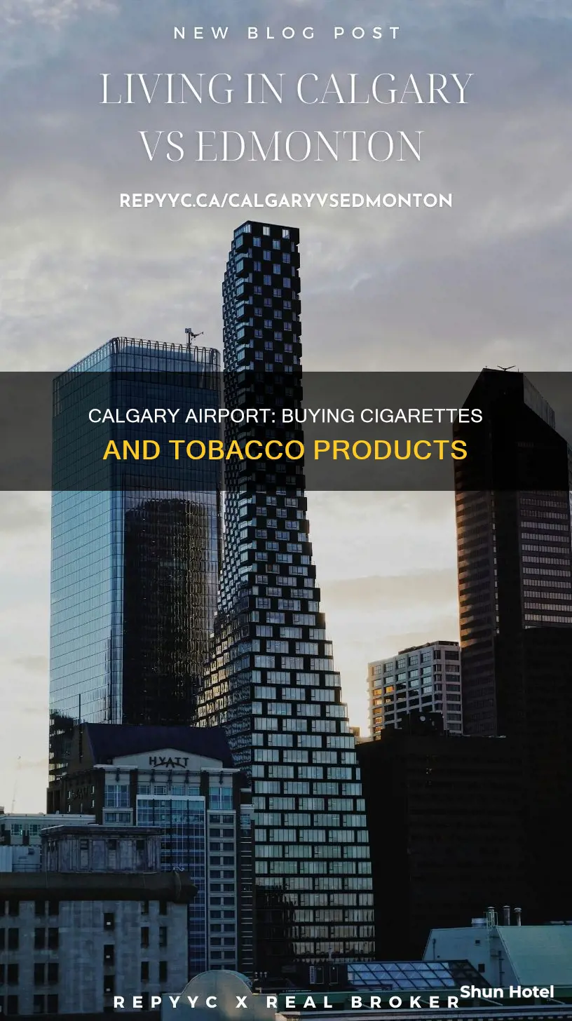 can you buy cigarettes at calgary airport