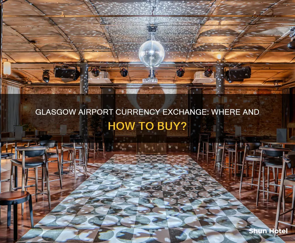 can you buy currency at glasgow airport