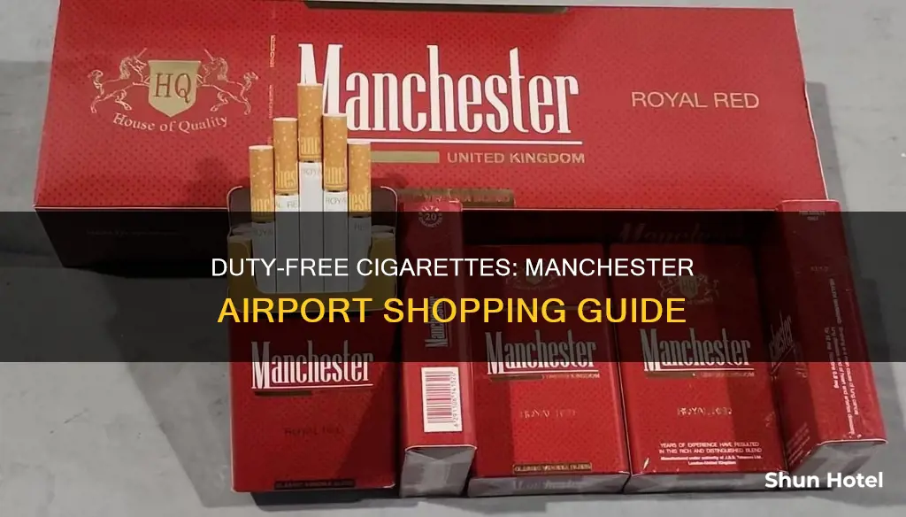 can you buy duty free cigarettes manchester airport