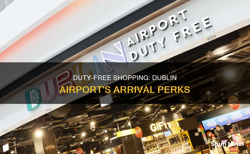 can you buy duty free on arrival in dublin airport