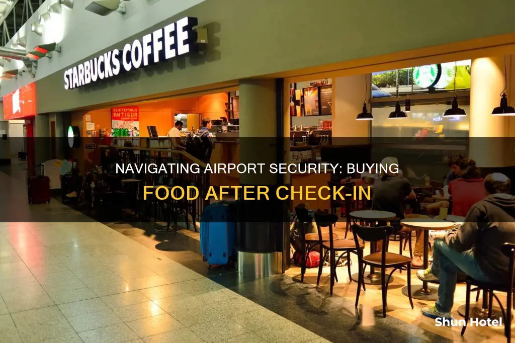 can you buy food after check in airport