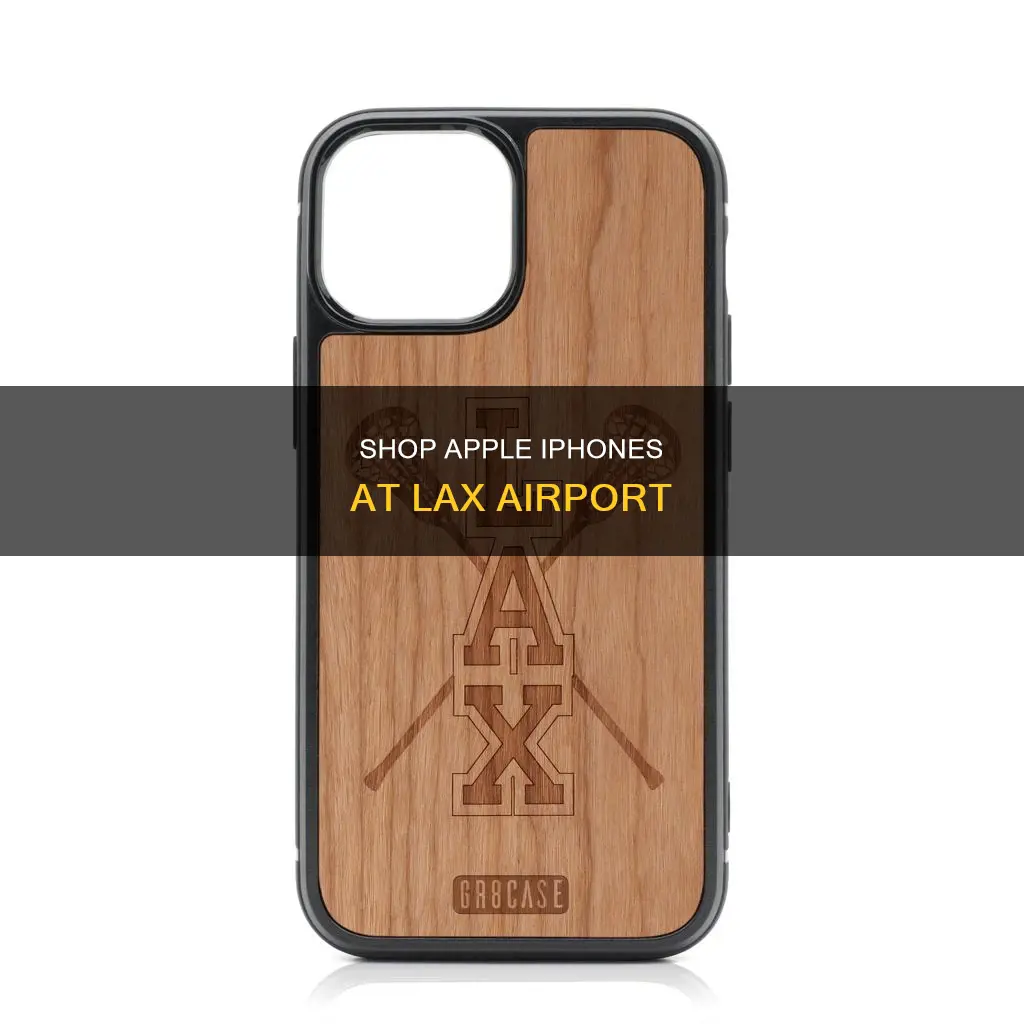 can you buy iphons at lax la airport