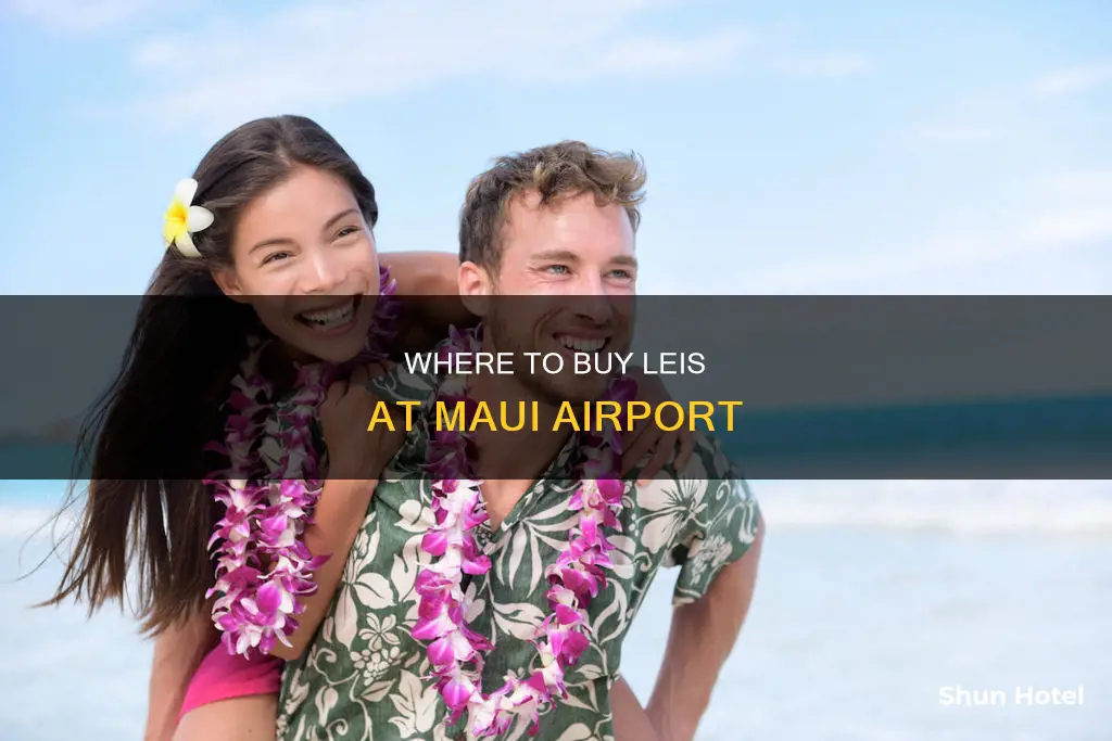 can you buy leis at the maui airport