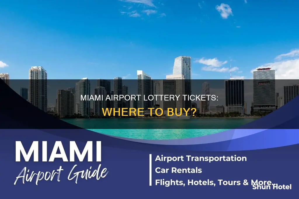 can you buy lottery tickets in miami airport