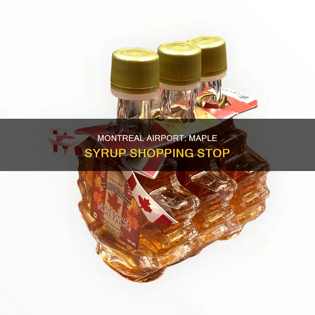 can you buy maple syrup at montreal airport
