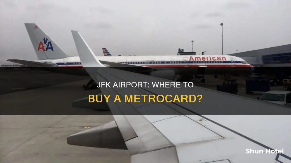 can you buy metrocard at jfk airport