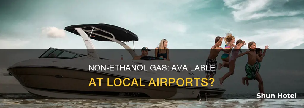 can you buy non-ethano gas at local airport