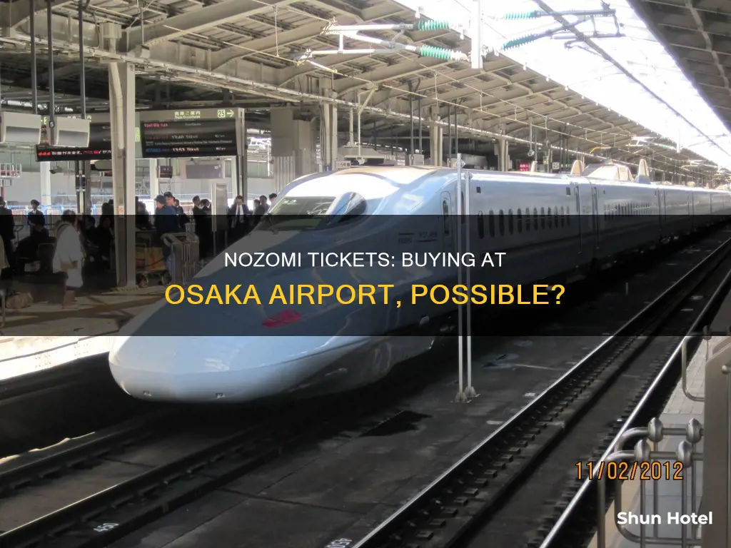 can you buy nozomi tickets at osaka airport