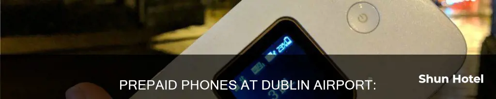 can you buy prepaid phones at the dublin airport