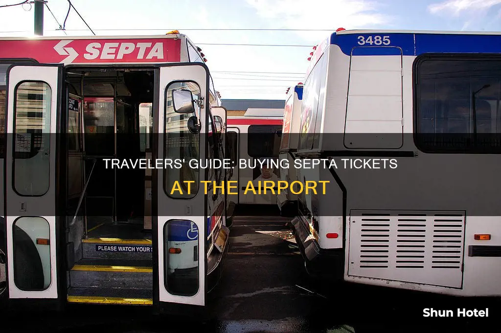 can you buy septa tickets at the airport