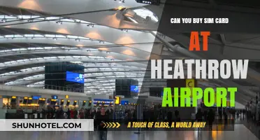Buying SIM Cards at Heathrow Airport: Is It Possible?