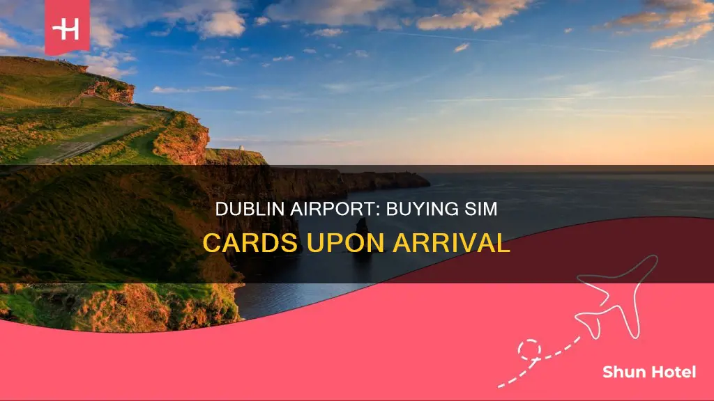 can you buy sim cards in dublin airport