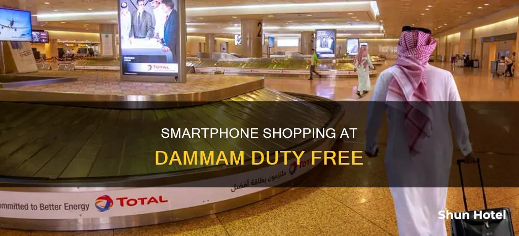 can you buy smartphones in dammam airport duty free