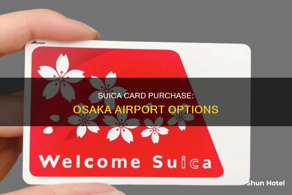 can you buy suica card at osaka airport