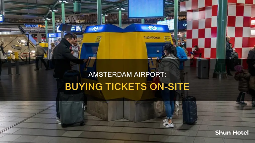 can you buy tickets at amsterdam airport