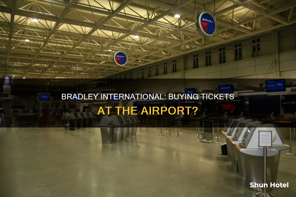 can you buy tickets at bradley international airport