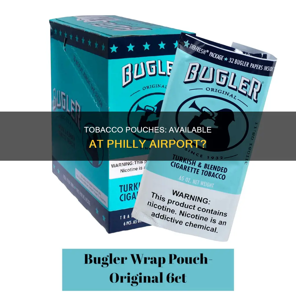 can you buy tobacco pouches at philly airport
