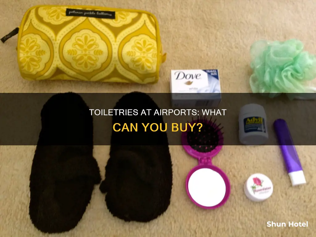 can you buy toiletries at airport