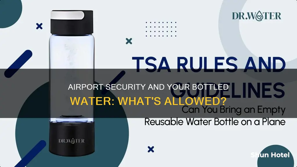 can you carry bottled water through airport security