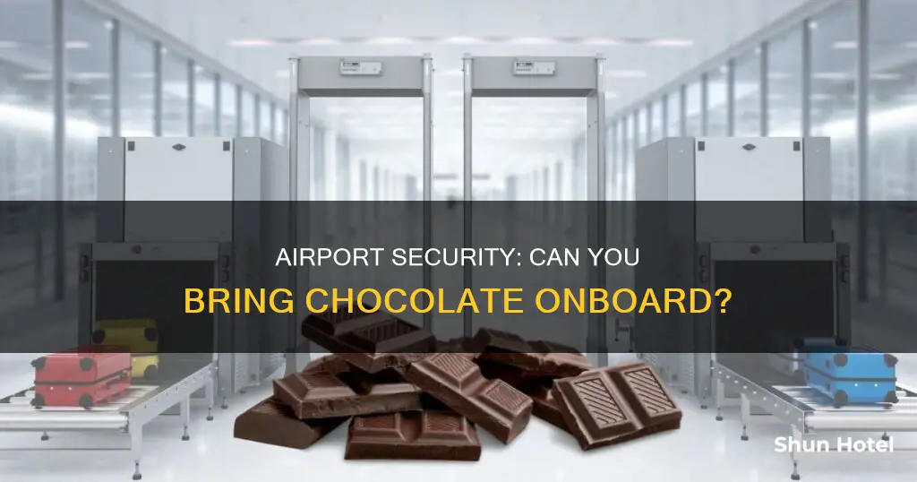 can you carry chocolate through airport security
