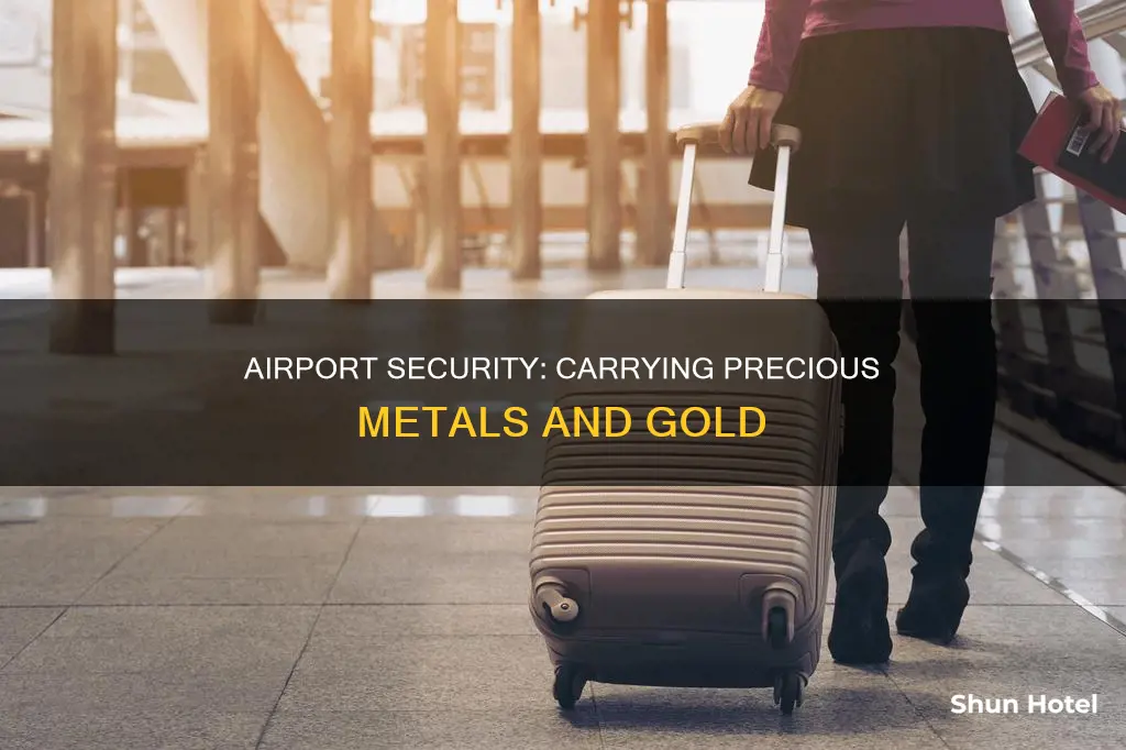 can you carry on precious metals or gold on airports