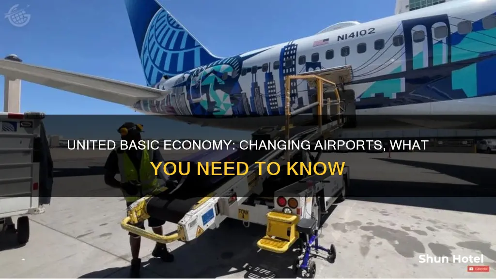 can you change airports with united basic economy