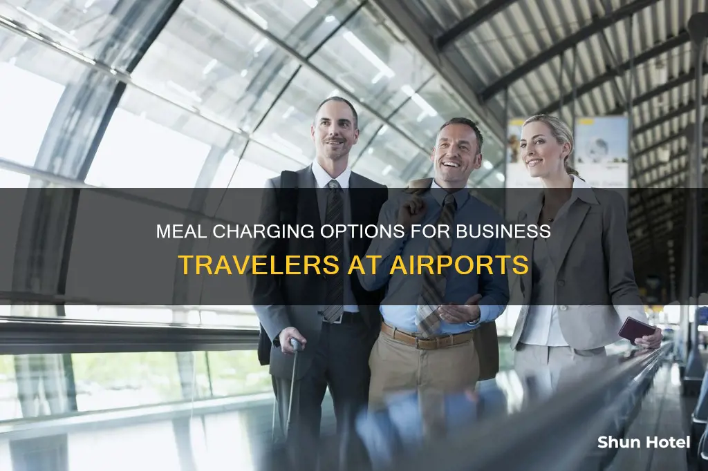 can you charge meal at airport for business travel