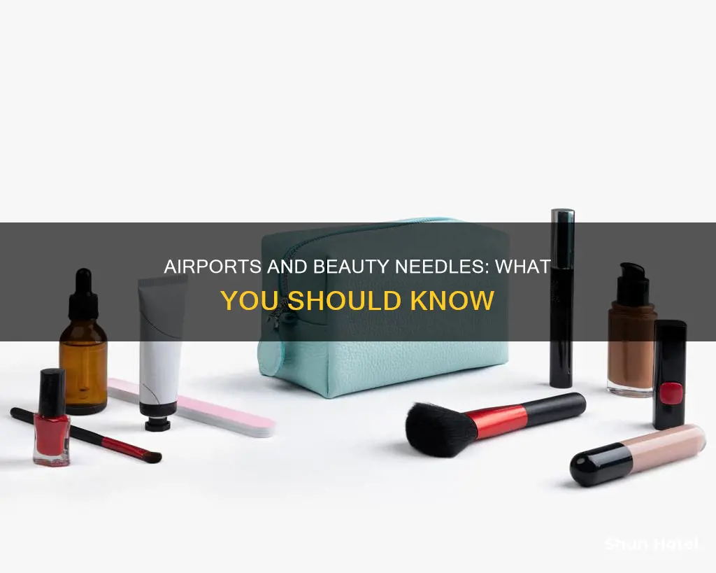 can you check beauty needle in airport