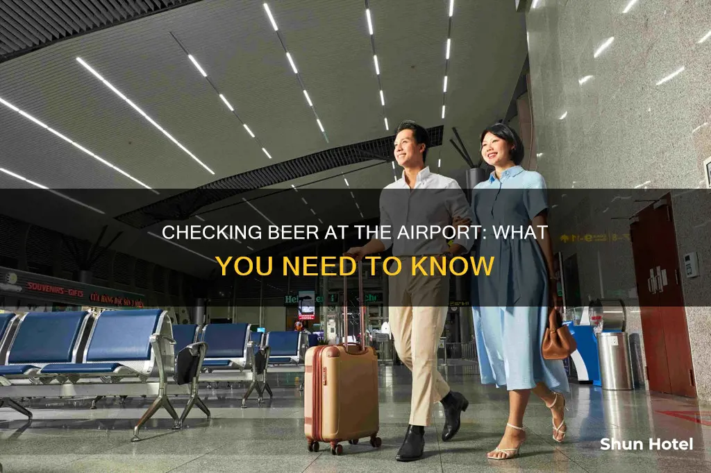 can you check in beer at the airport