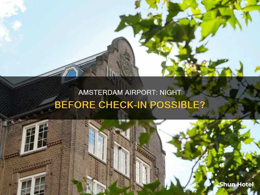 can you check in night before amsterdam airport