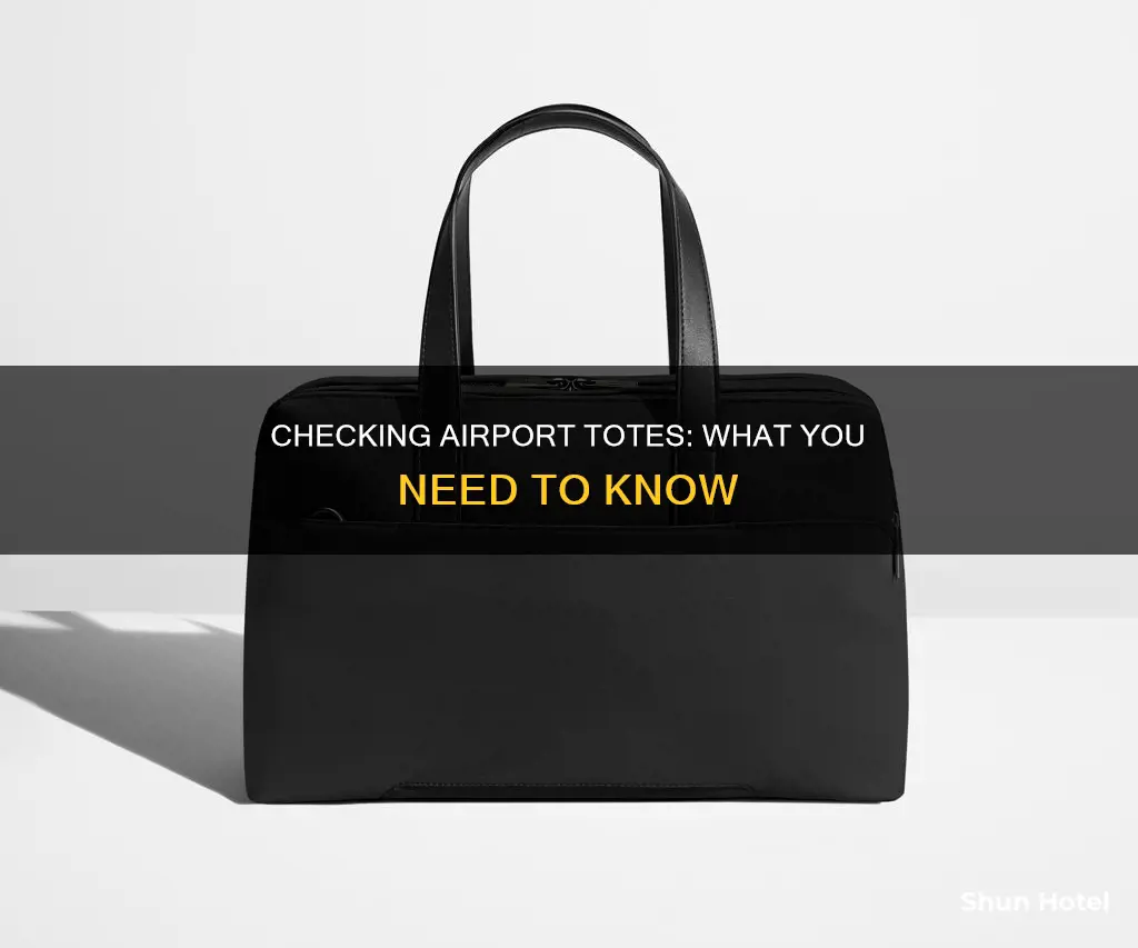 can you checka tote airport