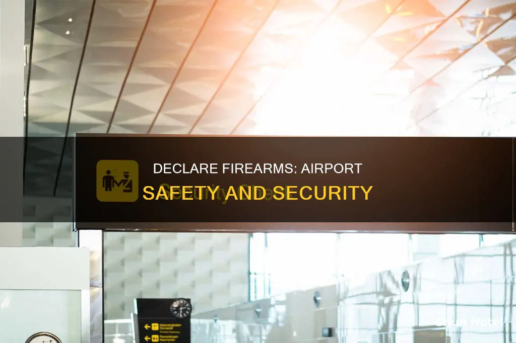 can you declare a firearm at the airport