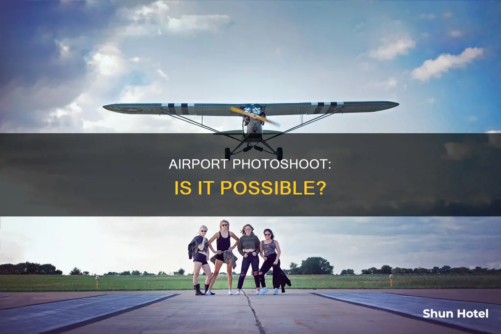 can you do a photoshoot at the airport