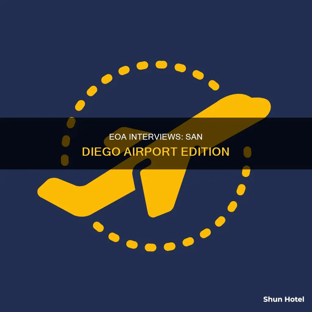 can you do an eoa interview at san diego airport