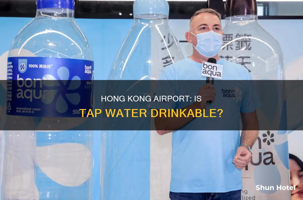 can you drink tap water in hong kong airport
