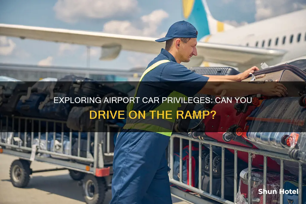 can you drive your car on airport ramp